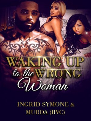 cover image of Waking Up to the Wrong Woman